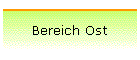 Bereich Ost