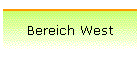 Bereich West